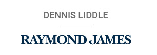 Dennis Liddle Raymond James Financial Services